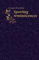 Sporting reminiscences, Conyers Dorothea 