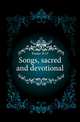 Songs, sacred and devotional, H. O. Foster 