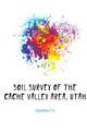 Soil survey of the Cache Valley area, Utah, Eckmann E. C. 