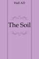 The Soil, Hall A. D. 