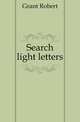 Search light letters, Grant Robert 