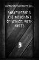 Shakespeare's The merchant of Venice, with notes, McCarter Margaret Hill 