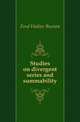 Studies on divergent series and summability, Ford Walter Burton 