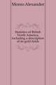 Statistics of British North America, including a description of its gold fields, Monro Alexander 
