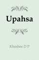 Upahsa, D. P. Khmbee 