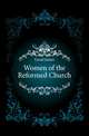 Women of the Reformed Church, Good James 