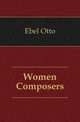 Women Composers, Ebel Otto 