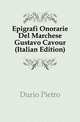 Epigrafi Onorarie Del Marchese Gustavo Cavour (Italian Edition), Durio Pietro 
