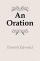 An Oration, Everett, Edward, 1794-1865 