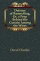 Defense of Rumselling, Or, a Peep Behind the Curtain Among the Wires, Devol Charles 