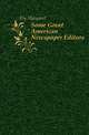 Some Great American Newspaper Editors, Ely Margaret 