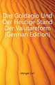 Das Goldagio Und Der Heutige Stand Der Valutareform (German Edition), Menger Carl 