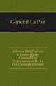 Informe Del Prefecto Y Comandante General Del Departamento De La Paz (Spanish Edition), General La Paz 
