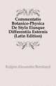 Commentatio Botanico-Physica De Stylo Eiusque Differentiis Externis (Latin Edition), Koelpin Alexander Bernhard 