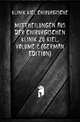 Mittheilungen Aus Der Chirurgischen Klinik Zu Kiel, Volume 2 (German Edition), Klinik Kiel Chirurgische 