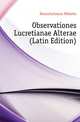 Observationes Lucretianae Alterae (Latin Edition), Hoerschelmann Wilhelm 