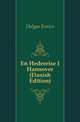 En Hedereise I Hannover (Danish Edition), Dalgas Enrico 