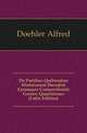 De Partibus Quibusdam Historiarum Herodoti Earumque Compositionis Genere Quaestiones (Latin Edition), Doehler Alfred 