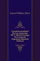 Constitucionalidad De Los Articulos 187 Y 188 Del Codigo De Comercio Argentino (Spanish Edition), Keener William Albert 