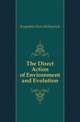 The Direct Action of Environment and Evolution, Kropotkin Petr Alekseevich 