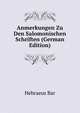 Anmerkungen Zu Den Salomonischen Schriften (German Edition), Hebraeus Bar 