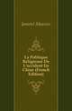 La Politique Religieuse De L'occident En Chine (French Edition), Jametel Maurice 