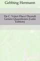 De C. Valeri Flacci Dicendi Genere Quaestiones (Latin Edition), Gebbing Hermann 