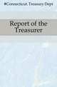 Report of the Treasurer, #Connecticut. Treasury Dept 