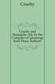 Cruelty and Humanity, Ed. by the Compiler of 'gleanings from Pious Authors'., Cruelty 