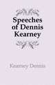 Speeches of Dennis Kearney, Kearney Dennis 