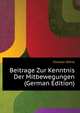 Beitrage Zur Kenntnis Der Mitbewegungen ... (German Edition), Foersster Otfrid 