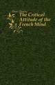 The Critical Attitude of the French Mind, Haxo Henry 