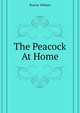 The Peacock "At Home", Roscoe William 