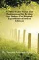 Uber Die Wahre Natur Und Bestimmung Der Renten Aus Boden- Und Kapital-Eigenthume (German Edition), Hoffmann Johann Gottfried 
