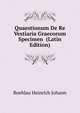 Quaestionum De Re Vestiaria Graecorum Specimen ... (Latin Edition), Boehlau Heinrich Johann 