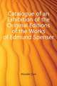 Catalogue of an Exhibition of the Original Editions of the Works of Edmund Spenser, #Grolier Club 