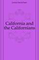 California and the Californians, Jordan David Starr 