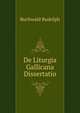 De Liturgia Gallicana Dissertatio (Portuguese Edition), Buchwald Rudolph 