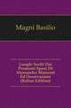 Luoghi Scelti Dai Promessi Sposi Di Alessandro Manzoni Ed Osservazioni (Italian Edition), Magni Basilio 