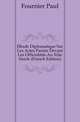 Etude Diplomatique Sur Les Actes Passes Devant Les Officialites Au Xiiie Siecle (French Edition), Fournier Paul 