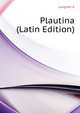 Plautina... (Latin Edition), Langrehr G 
