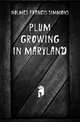 Plum Growing in Maryland, Holmes Francis Simmons 