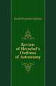 Review of Herschel's Outlines of Astronomy, Gould Benjamin Apthorp 