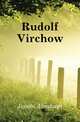Rudolf Virchow, Jacobi Abraham 