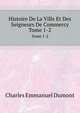 Histoire De La Ville Et Des Seigneurs De Commercy (French Edition), Dumont Charles Emmanuel 