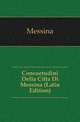 Consuetudini Della Citta Di Messina (Latin Edition), Messina 