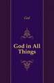 God in All Things, God 