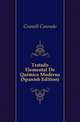 Tratado Elemental De Quimica Moderna (Spanish Edition), Granell Conrado 