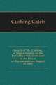 Speech of Mr. Cushing, of Massachusetts, on the Post Office Bill. Delivered in the House of Representatives, August 25, 1841, Cushing, Caleb 