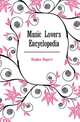 Music Lovers Encyclopedia, Hughes Rupert 
